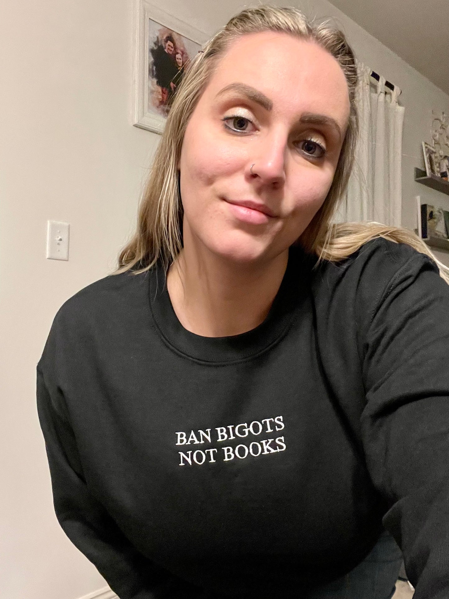 Ban Bigots Not Books Unisex Sweatshirt