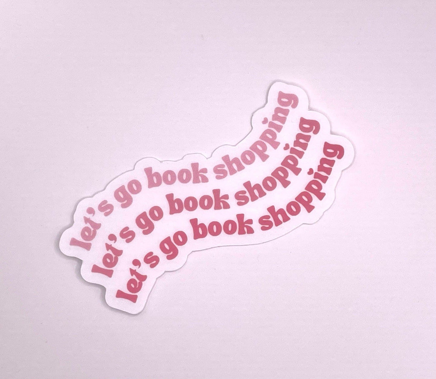 Let's Go Book Shopping Clear Background Sticker
