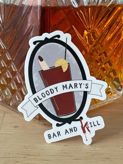 Bloody Mary’s Bar and Kill Vinyl Sticker